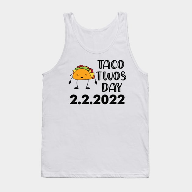 Taco Twosday, February 2nd 2022 Tank Top by Cor Designs